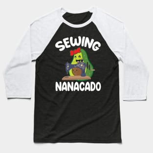 Avocados Hugging Together Happy Sewing Nanacado Grandma Nana Baseball T-Shirt